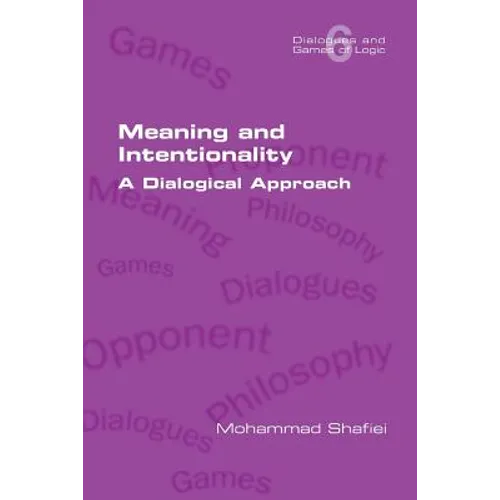 Meaning and Intentionality. A Dialogical Approach