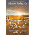 Carsen Brothers of Sweet Rivers Ranch: Complete Series