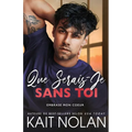 Que serais je sans toi