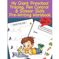 My Giant Preschool Tracing, Pen Control & Scissor Skills Pre-Writing Workbook
