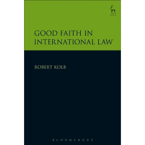 Good Faith in International Law