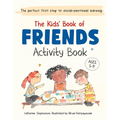 The Kids' Book of Friends Activity Book: Build Kindness, Confidence & Social-Emotional Skills (The Kids' Books of Social Emotional Learning)