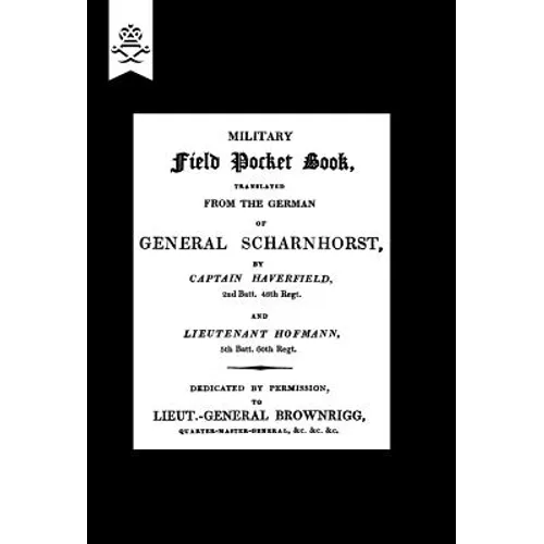 MILITARY FIELD POCKET BOOK 1811 (translation of General Scharnhorst)