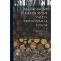 Management Plan for Stone Valley Experimental Forest [microform]