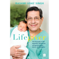 Lifegiver: The Biography of the Legendary Obstetrician and Gynaecologist Dr R.P. Soonawala