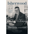 Isherwood on Writing: The Complete Lectures in California