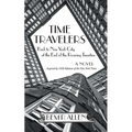 Time Travelers: Back to New York City at the End of the Roaring Twenties