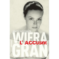 Wiera Gran, l'accusée
