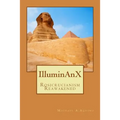 Illuminanx: Rosicrucianism Reawakened