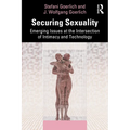 Securing Sexuality: Emerging Issues at the Intersection of Intimacy and Technology