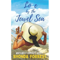 Love by the Jewel Sea: A Novella
