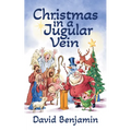 Christmas in a Jugular Vein