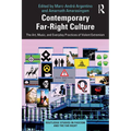 Contemporary Far-Right Culture: The Art, Music, and Everyday Practices of Violent Extremism