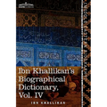 Ibn Khallikan's Biographical Dictionary, Vol. IV (in 4 Volumes)