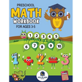 Preschool Math Workbook for Kids Ages 3-5: A Beginner Math Activity Book to Learn Counting, Number Tracing, Addition, Subtraction, And Many More Math