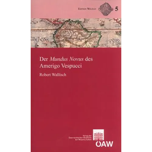 Der Mundus Novus Des Amerigo Vespucci: Text, Ubersetzung Und Kommentar