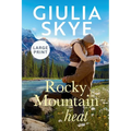 Rocky Mountain Heat (Large Print): A friends-to-lovers, vacation romance!
