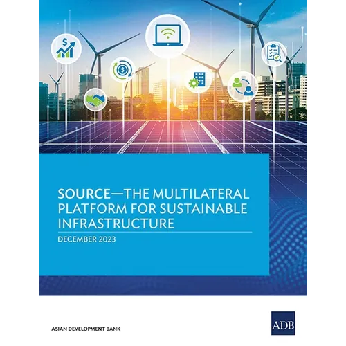 Source--The Multilateral Platform for Sustainable Infrastructure