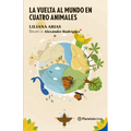 La Vuelta Al Mundo En Cuatro Animales / Around the World in Four Animals