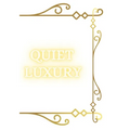 Quiet Luxury: Elegance Unveiled - The Art of Quiet Luxury: