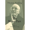 The Better Part: Stages of Contemplative Living