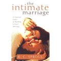 The Intimate Marriage: A Practical Guide to Building a Great Marriage