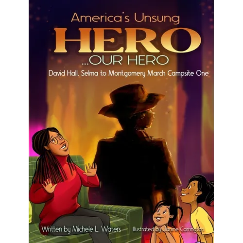 America's Unsung Hero..Our Hero David Hall Selma To Montgomery March Campsite One
