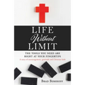 Life Without Limit: THE TOOLS YOU NEED ARE RIGHT AT YOUR FINGERTIPS A story of encouragement, gratitude and Christian faith