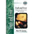 Truth and Error: Comparative Charts of Cults and Christianity