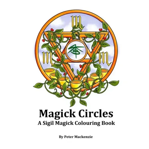 Magick Circles: A Sigil Magick Colouring Book