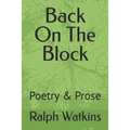 Back On The Block: Poetry & Prose