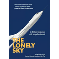 The Lonely Sky: The Personal Story of a Record-Breaking Experimental Test Pilot