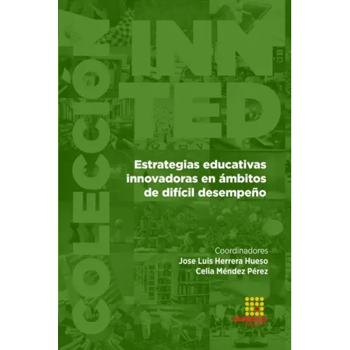 Estrategias educativas innovadoras en ámbitos de difícil desempeño