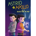 Astrid & Apollo and the Blast from the Past
