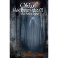 Ohio Ghost Hunter Guide VI