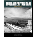 Mullai Periyar Dam: - a brief history