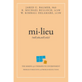 Mi-Lieu: The Making of a Therapeutic Environment