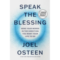 Speak the Blessing: Send Your Words in the Direction You Want Your Life to Go
