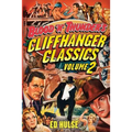 Blood 'n' Thunder's Cliffhanger Classics, Volume Two