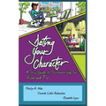 Dating Your Character: A Sexy Guide to Screenwriting for Film and TV