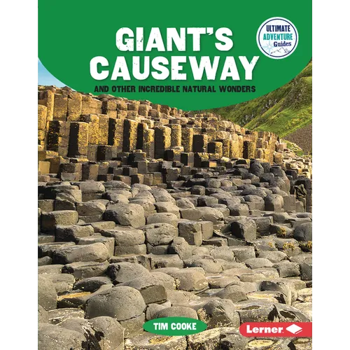 Giant's Causeway and Other Incredible Natural Wonders