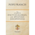 The Complete Encyclicals, Bulls, and Apostolic Exhortations: Volume 2
