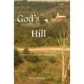 God's Hill: A history of love and stewardship