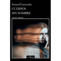 Cuerpos Sin Nombre. Premio Dashiell Hammett 2022 (Novela) / Nameless Bodies (a Novel)