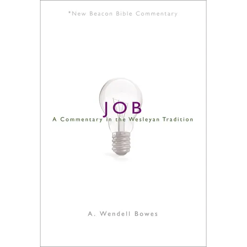 Nbbc, Job: A Commentary in the Wesleyan Tradition