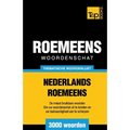 Thematische woordenschat Nederlands-Roemeens - 3000 woorden