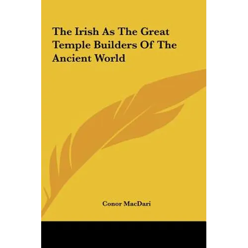 The Irish As The Great Temple Builders Of The Ancient World