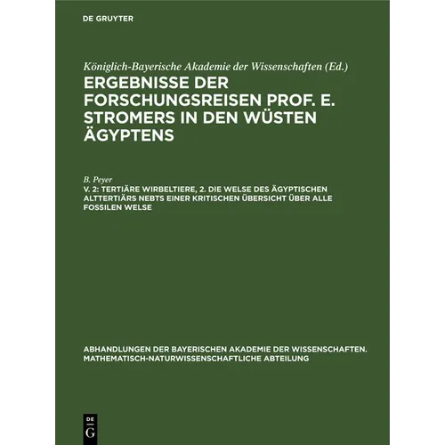 Tertiäre Wirbeltiere, 2. Die Welse Des Ägyptischen Alttertiärs Nebst Einer Kritischen Übersicht Über Alle Fossilen Welse