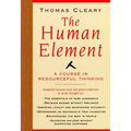 The Human Element: A Course in Resourceful Thinking