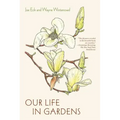 Our Life in Gardens